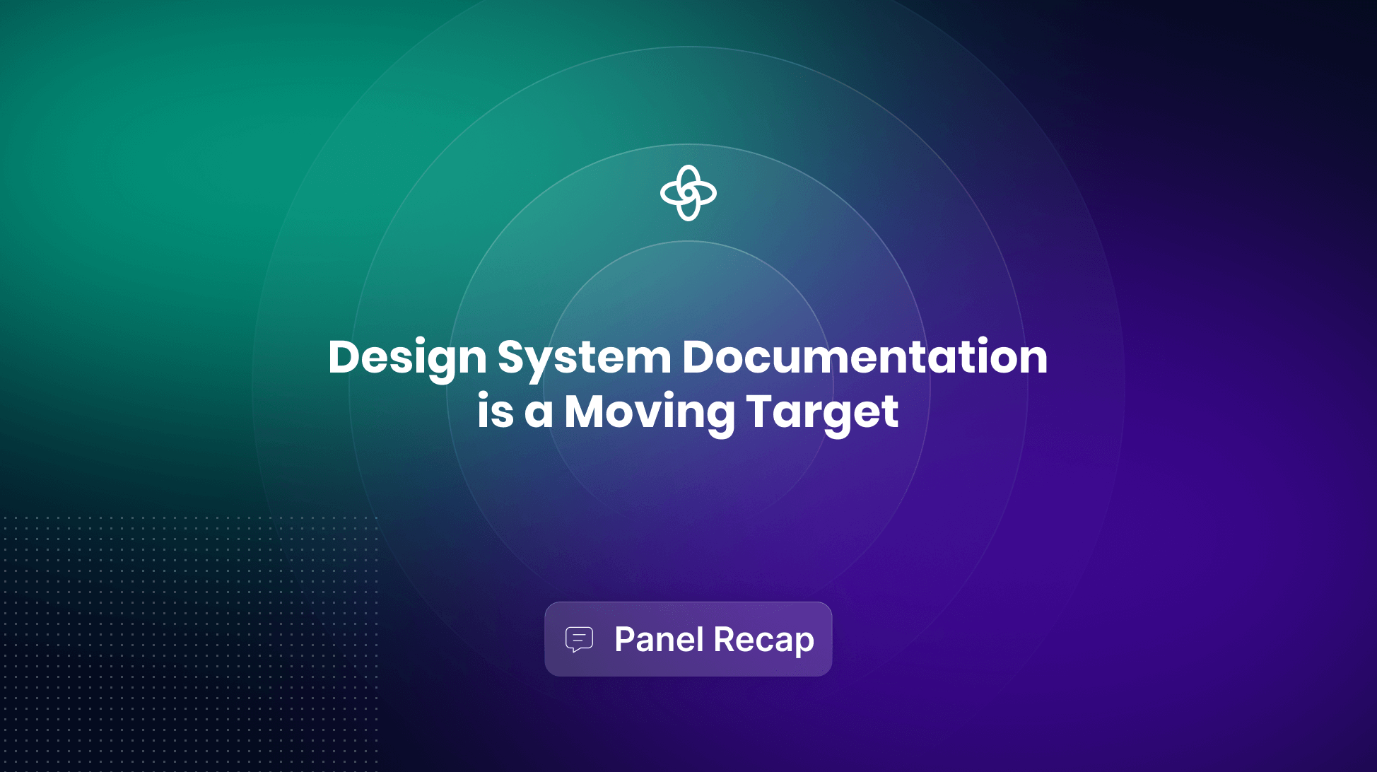 Design System Documentation is a Moving Target — Panel Recap