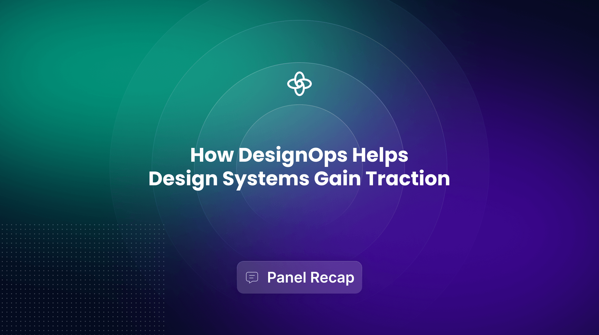 The Role of DesignOps in Organizations: How Design Systems Gain Traction