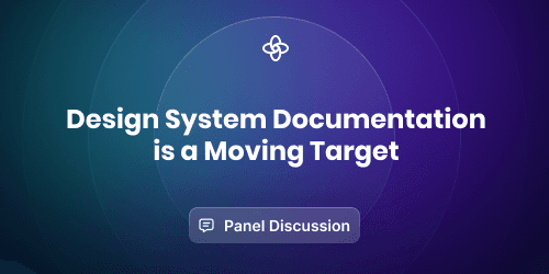 Design System Documentation is a Moving Target